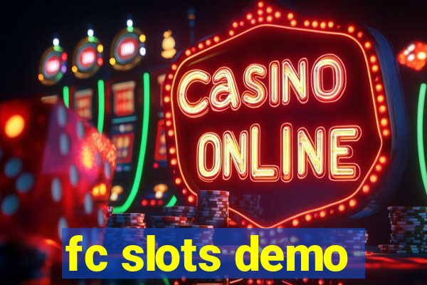 fc slots demo