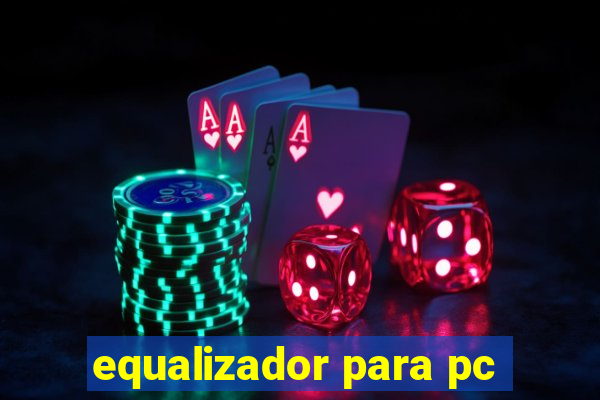 equalizador para pc