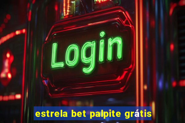 estrela bet palpite grátis