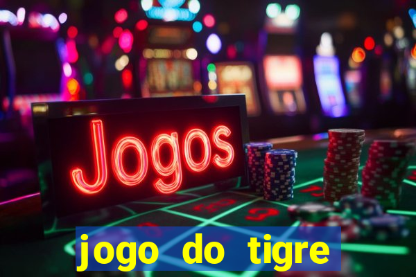jogo do tigre teste grátis