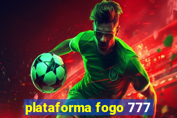 plataforma fogo 777