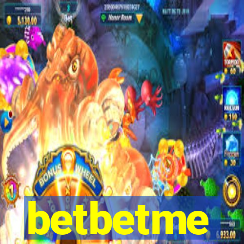 betbetme