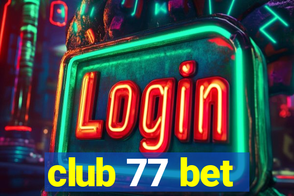 club 77 bet