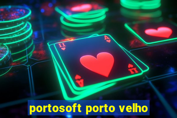 portosoft porto velho