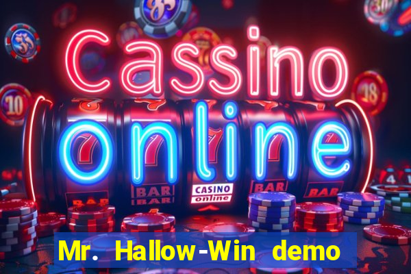 Mr. Hallow-Win demo mr halloween