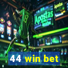 44 win bet