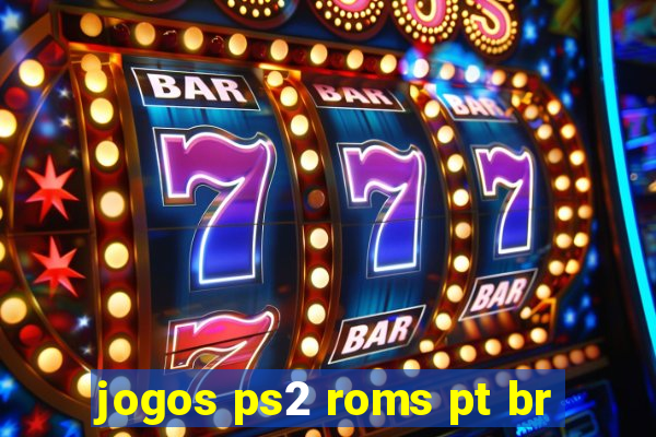 jogos ps2 roms pt br