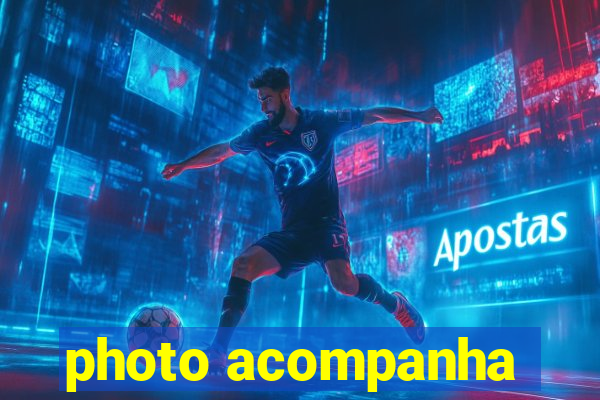 photo acompanha