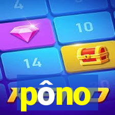pôno