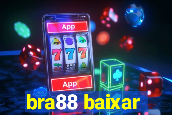 bra88 baixar