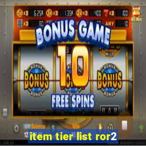 item tier list ror2