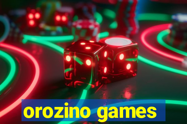 orozino games