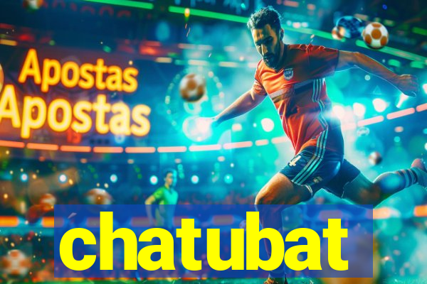 chatubat