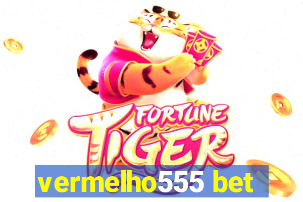 vermelho555 bet