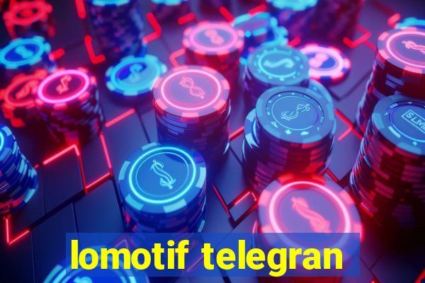 lomotif telegran