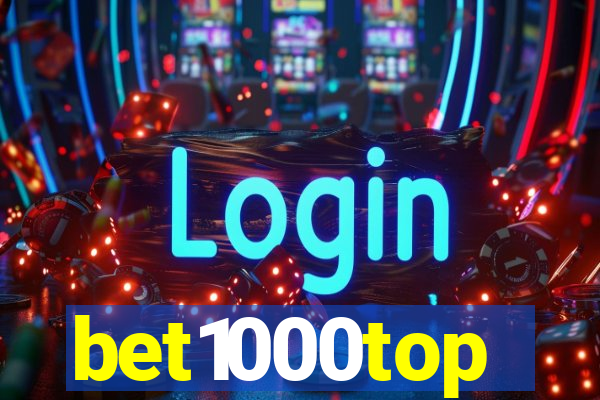 bet1000top