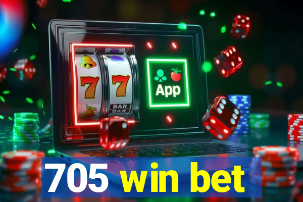 705 win bet