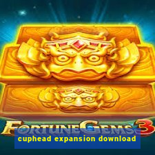 cuphead expansion download