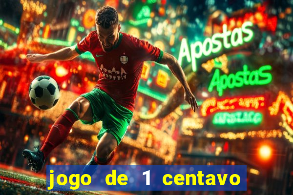 jogo de 1 centavo na betano