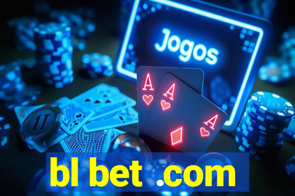 bl bet .com