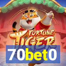 70bet0