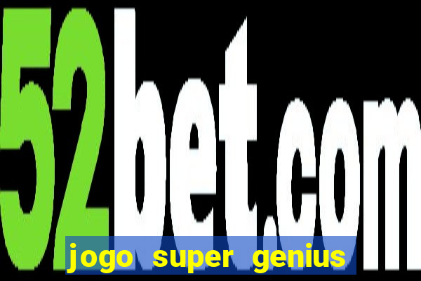 jogo super genius paga mesmo