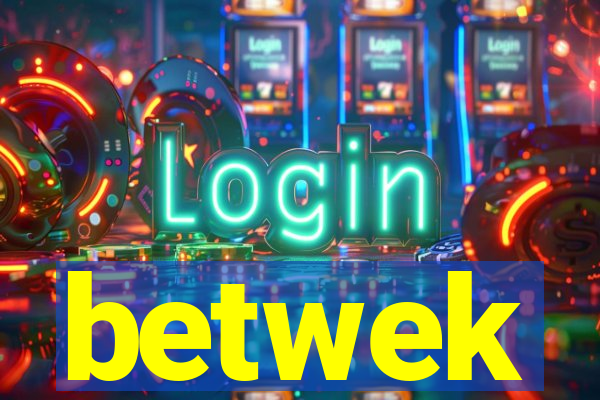 betwek