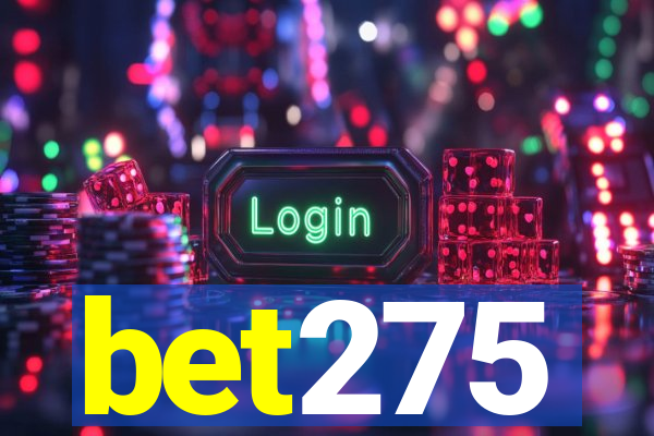 bet275