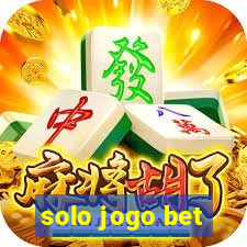 solo jogo bet