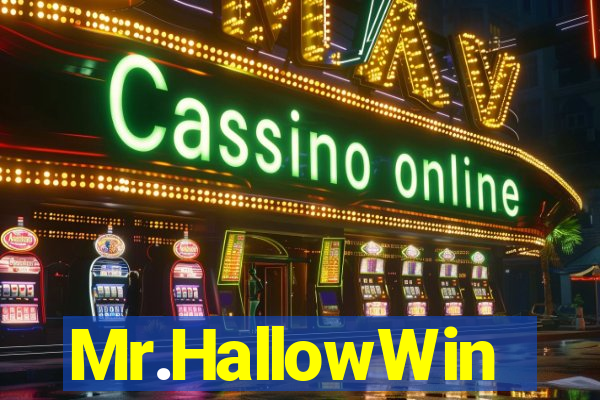 Mr.HallowWin