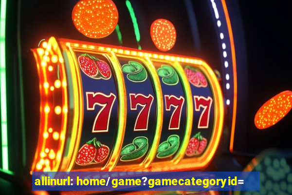 allinurl: home/game?gamecategoryid=