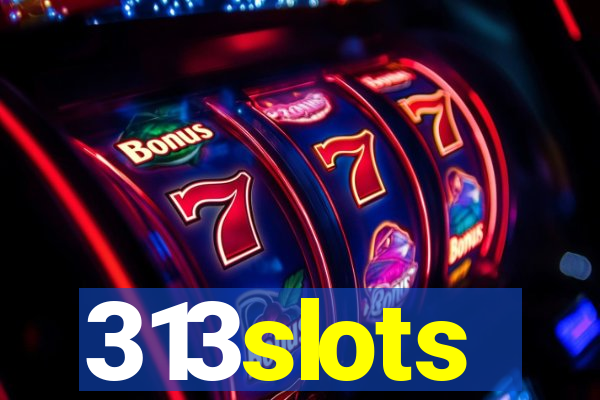 313slots