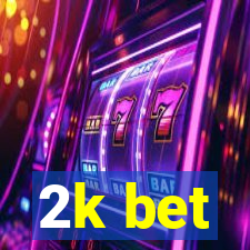 2k bet