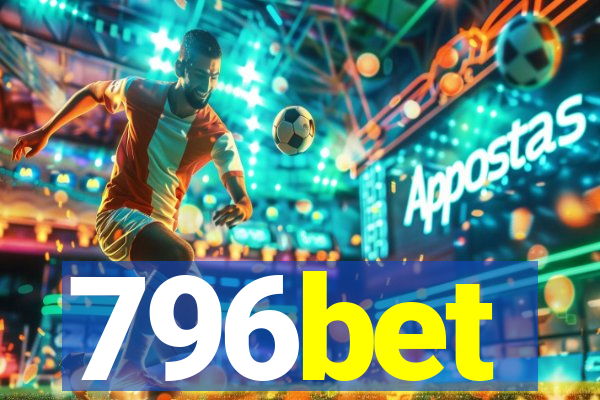 796bet