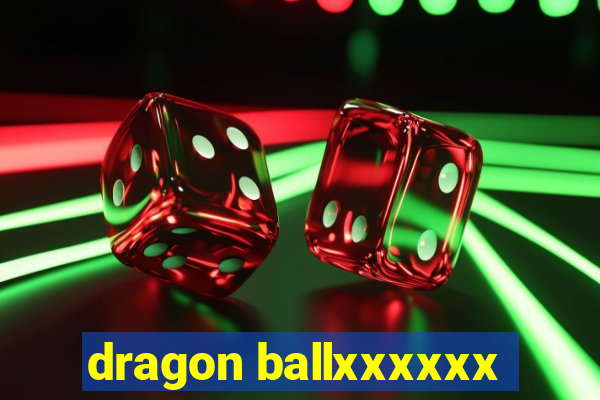 dragon ballxxxxxx