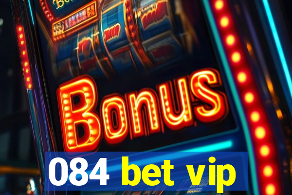084 bet vip