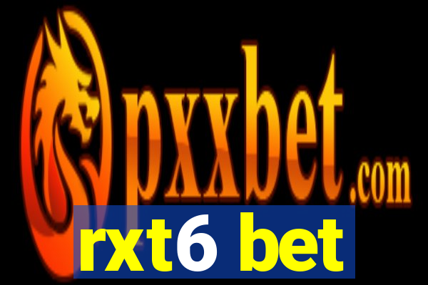 rxt6 bet