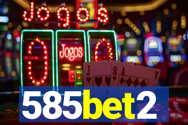 585bet2