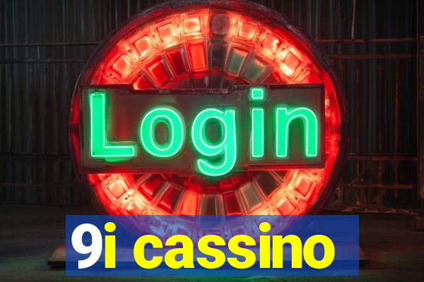9i cassino