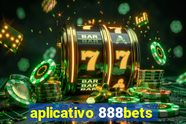 aplicativo 888bets