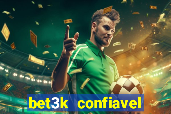 bet3k  confiavel