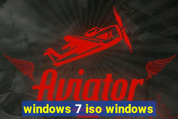 windows 7 iso windows