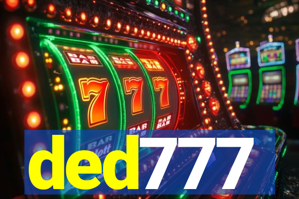 ded777