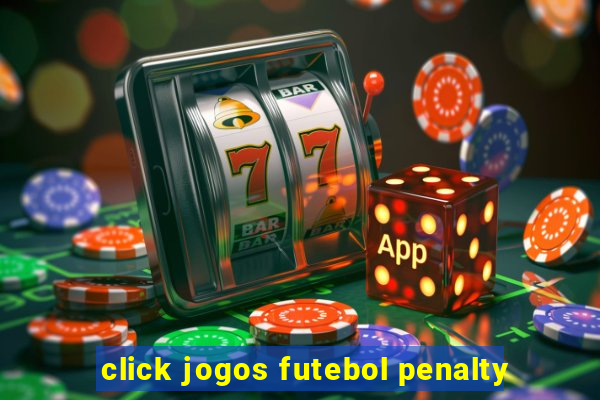 click jogos futebol penalty