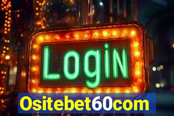 Ositebet60com