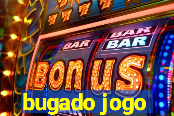 bugado jogo