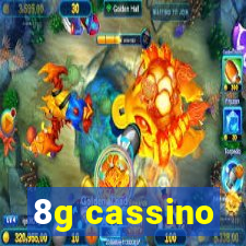 8g cassino