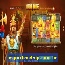 esportenetvip.com br