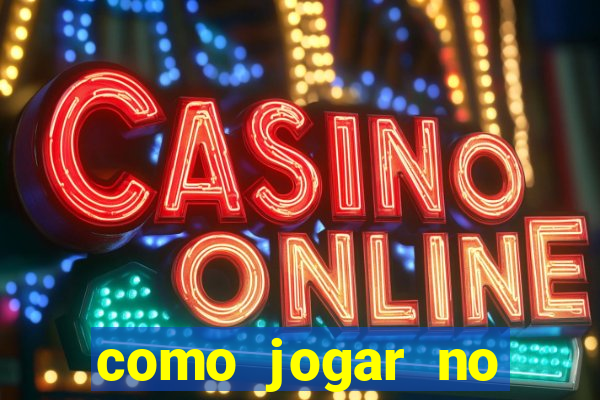 como jogar no tigre sem depositar