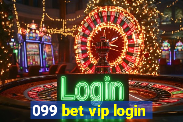 099 bet vip login